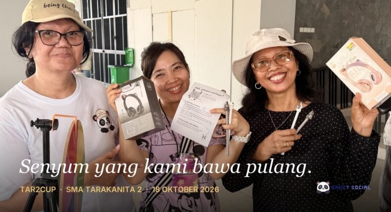 Yang Dibawa Pulang Sanct Social dari Tar2Cup SMA Tarakanita 2: Senyum yang Sama dari 112 Pelajar dan Orang Tua yang Mampir ke Booth